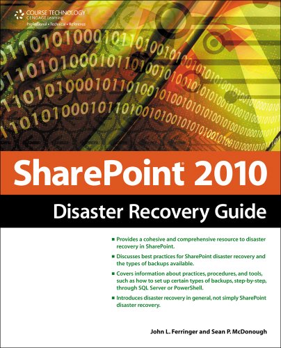 SharePoint 2010 Disaster Recovery Guide - Ferringer John, L. und P. McDonough Sean