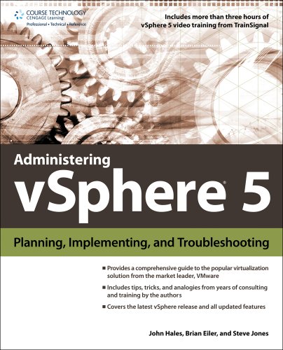 9781435456549: Administering vSphere 5: Planning, Implementing and Troubleshooting
