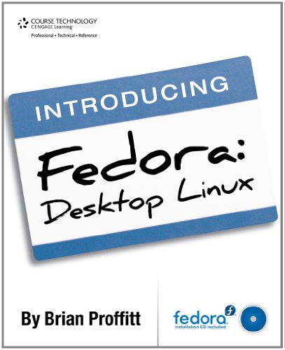 Introducing Fedora: Desktop Linux (9781435457782) by Proffitt, Brian