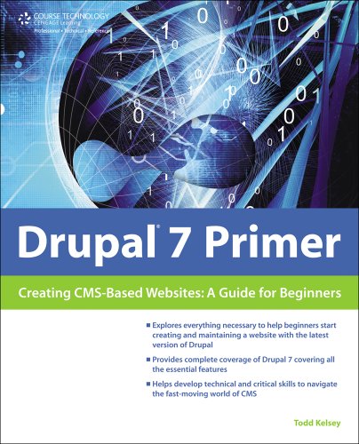 Stock image for Drupal 7 Primer: Creating CMS-Based Websites: A Guide for Beginners for sale by ThriftBooks-Dallas