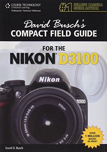 Stock image for David Busch's Compact Field Guide for the Nikon D3100 (David Busch's Digital Photography Guides) for sale by Front Cover Books