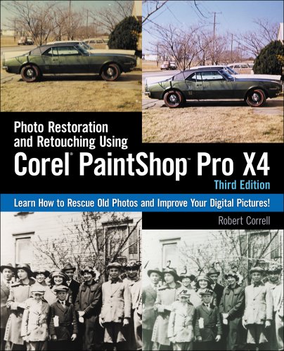 Stock image for Photo Restoration and Retouching Using Corel PaintShop Photo Pro X4 for sale by SecondSale