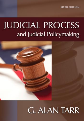 Judicial Process and Judicial Policymaking (9781435462397) by Tarr, G. Alan