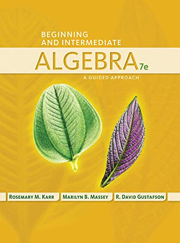 9781435462533: Beginning and Intermediate Algebra: A Guided Approach