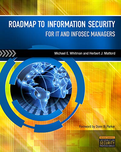 Stock image for Roadmap to Information Security: For IT and Infosec Managers for sale by Books Unplugged