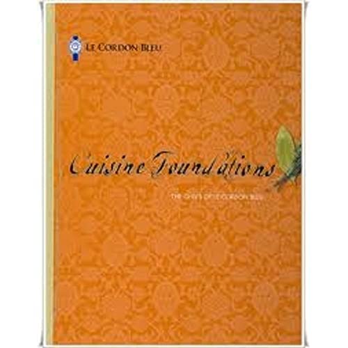 9781435481374: Cuisine Foundations: The Chefs of Le Cordon Bleu