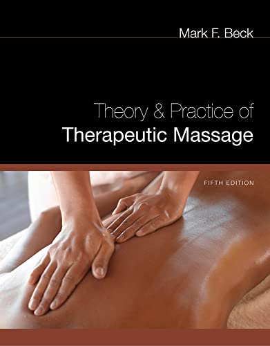 Beispielbild fr Theory and Practice of Therapeutic Massage zum Verkauf von Buchmarie