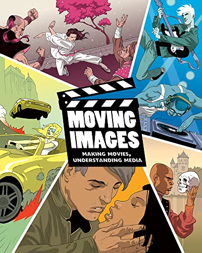 9781435485853: Moving Images: Making Movies, Understanding Media