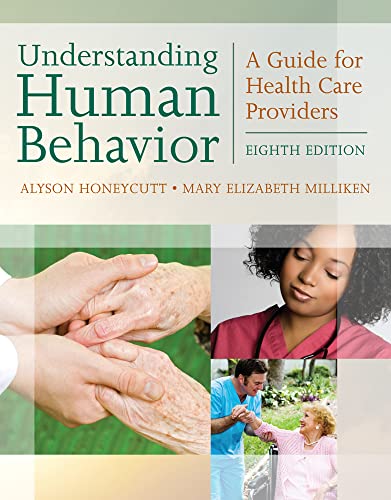 Beispielbild fr Understanding Human Behavior: A Guide for Health Care Providers (Communication and Human Behavior for Health Science) zum Verkauf von Zoom Books Company