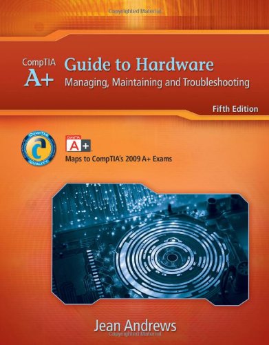 Beispielbild fr A+ Guide to Hardware : Managing, Maintaining and Troubleshooting zum Verkauf von Better World Books