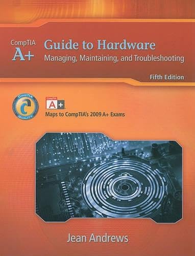 Stock image for A+ Guide to Hardware : Managing, Maintaining and Troubleshooting for sale by Better World Books