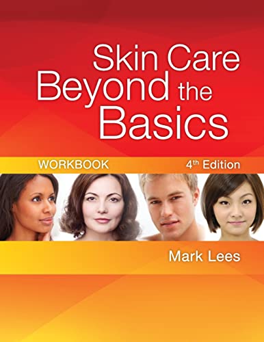 Skin Care Beyond the Basics Workbook (9781435487444) by Lees, Mark