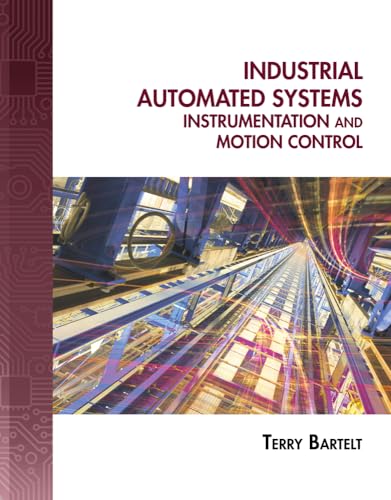 Stock image for Industrial Automated Systems: Instrumentation and Motion Control for sale by HPB-Red