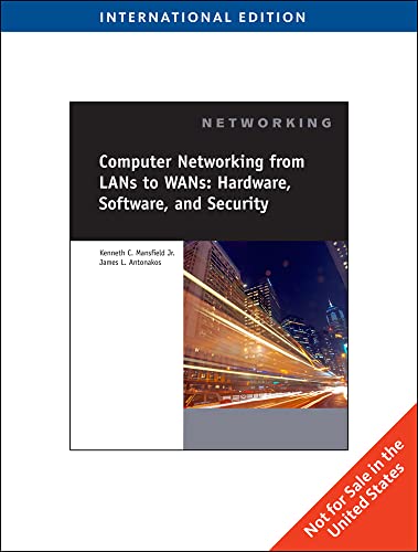 9781435496699: Computer Networking for LANS to WANS: Hardware, Software and Security, International Edition