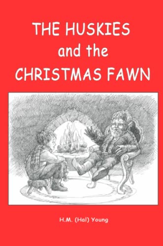 9781435700703: THE HUSKIES AND THE CHRISTMAS FAWN