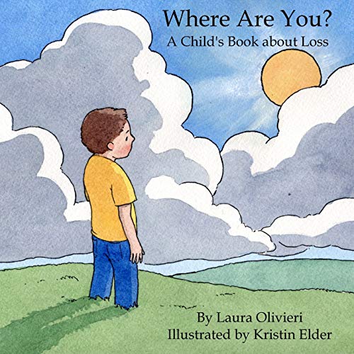 Beispielbild fr Where Are You: A Child's Book About Loss zum Verkauf von WorldofBooks