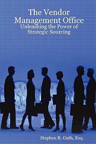 9781435703834: The Vendor Management Office: Unleashing the Power of Strategic Sourcing