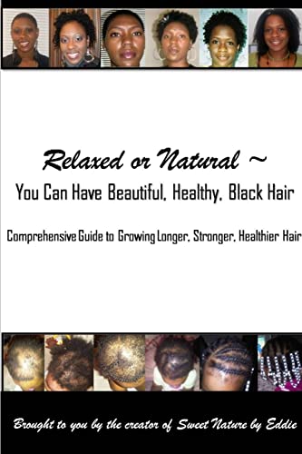 Stock image for Relaxed or Natural ~ You Can Have Beautiful, Black, Healthy, Hair for sale by Chiron Media