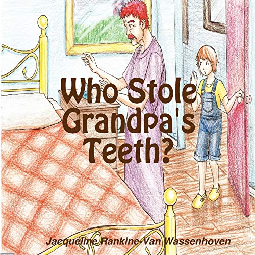 9781435705227: Who Stole Grandpa's Teeth?