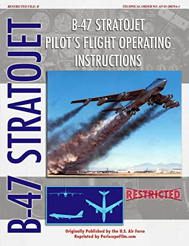 9781435705548: B-47 Stratojet Pilot's Flight Operating Instructions