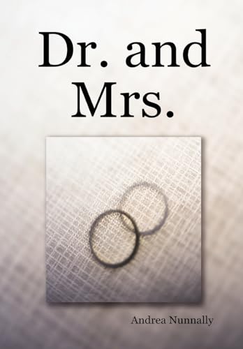 Dr. and Mrs. - Nunnally, Andrea