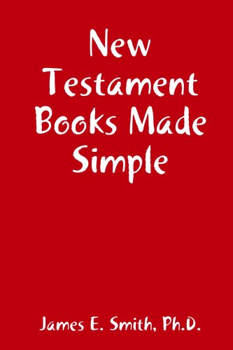 New Testament Books Made Simple (9781435711808) by Smith Ph.D., James E.