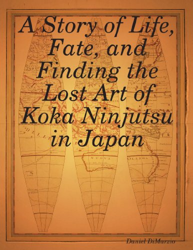 9781435712089: A Story of Life, Fate, and Finding the Lost Art of Koka Ninjutsu in Japan