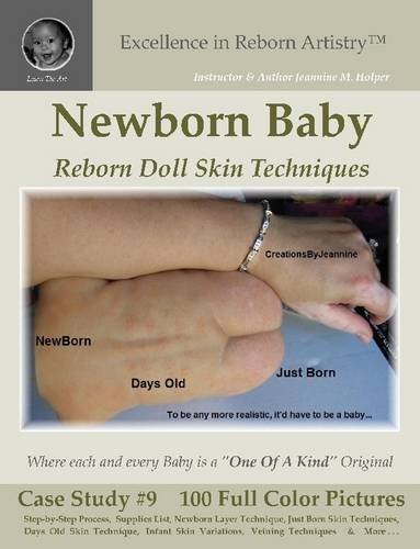 Imagen de archivo de Reborn Dolls Skin Layering Techniques for Reborning: Just Born and Newborn Skintone CS#9 Excellence in Reborn Artistry(t) Series [Paperback] Jeannine M. Holper a la venta por The Book Spot