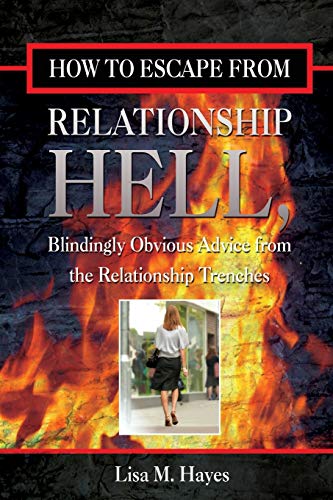 How to Escape from Relationship Hell (9781435713666) by Hayes, Lisa