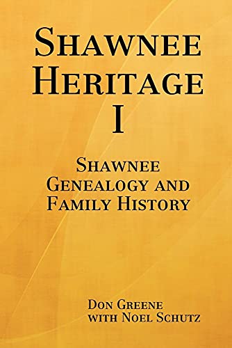 Stock image for Shawnee Heritage I: Shawnee Genealogy and Family History for sale by GF Books, Inc.