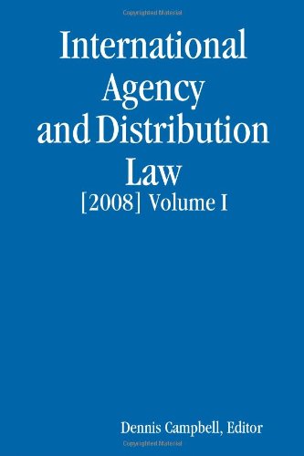 Beispielbild fr INTERNATIONAL AGENCY AND DISTRIBUTION LAW Volume I zum Verkauf von medimops