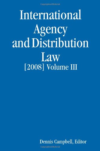 Beispielbild fr INTERNATIONAL AGENCY AND DISTRIBUTION LAW Volume III zum Verkauf von medimops