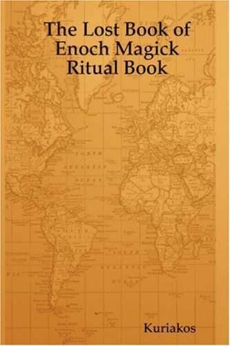 The Lost Book of Enoch Magick Ritual Book (9781435716896) by Kuriakos