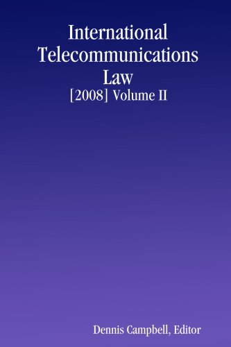 Stock image for INTERNATIONAL TELECOMMUNICATIONS LAW [2008] Volume II for sale by Zubal-Books, Since 1961