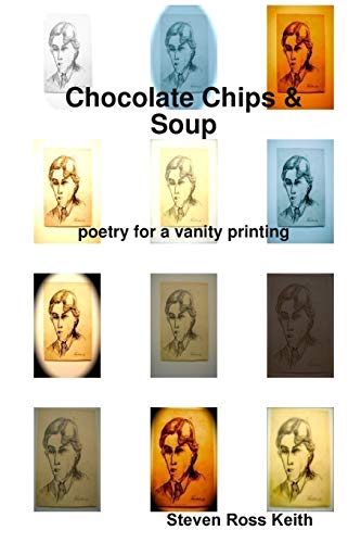 Beispielbild fr Chocolate Chips and Soup poetry for a vanity printing zum Verkauf von Chiron Media