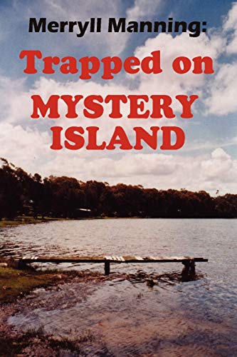 Imagen de archivo de Merryll Manning: Trapped on Mystery Island a la venta por Lucky's Textbooks