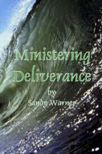 Stock image for Ministering Deliverance for sale by Revaluation Books