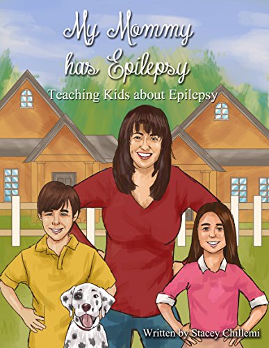 My Mommy Has Epilepsy - Chillemi, Author Stacey