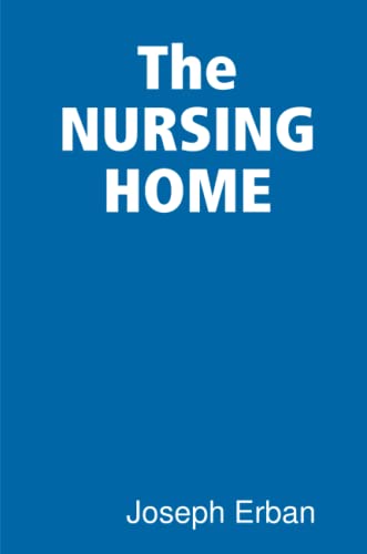 9781435730755: The Nursing Home