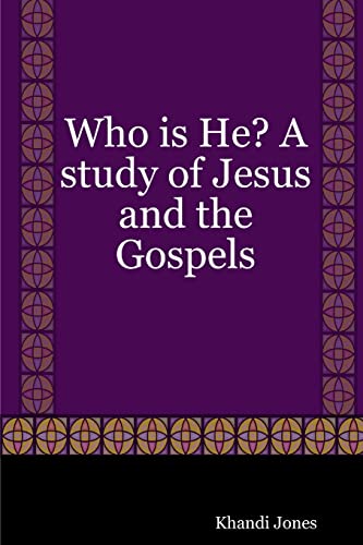 Imagen de archivo de Who is He? A study of Jesus and the Gospels a la venta por Chiron Media