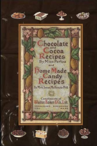 9781435733121: Chocolate and Cocoa Recipes By Miss Parloa and Home Made Candy Recipes By Mrs. Janet McKenzie Hill