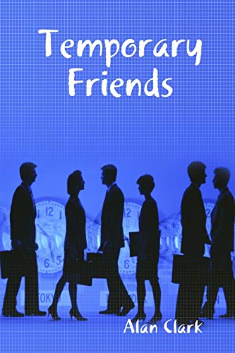 Temporary Friends (9781435733657) by Clark, Alan