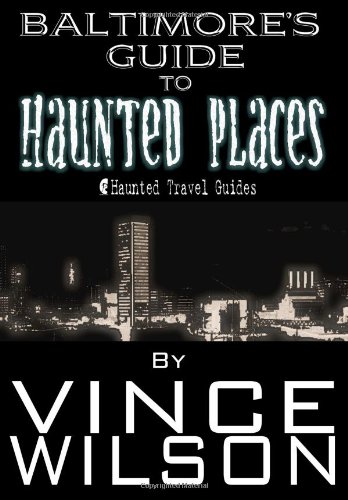 Beispielbild fr Baltimore's Guide To Haunted Places zum Verkauf von Revaluation Books