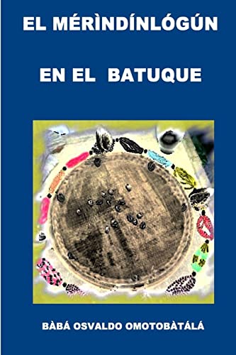 Beispielbild fr El Merindinlogun En El Batuque zum Verkauf von PBShop.store US