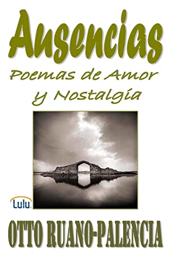 Beispielbild fr Ausencias: Poemas de Amor y Nostalgia zum Verkauf von Chiron Media