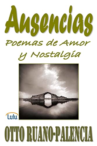 Stock image for Ausencias: Poemas de Amor y Nostalgia for sale by Chiron Media