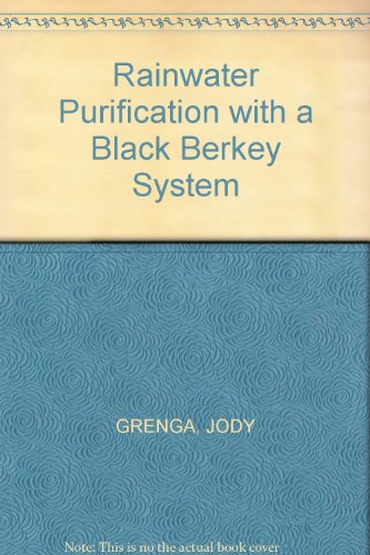 9781435745308: Rainwater Purification with a Black Berkey System