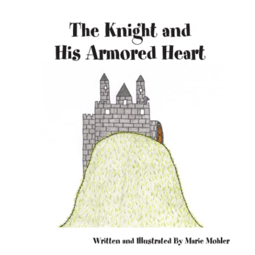 Stock image for The Knight and His Armored Heart for sale by Revaluation Books