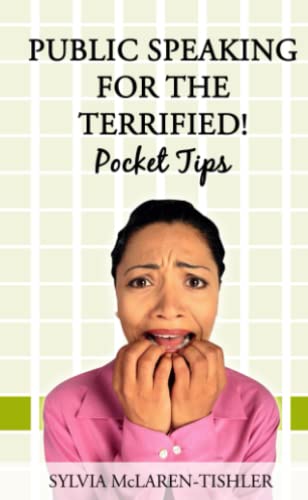 Stock image for Public Speaking for the Terrified! Pocket Tips for sale by MusicMagpie