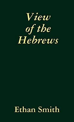 9781435751774: View of the Hebrews